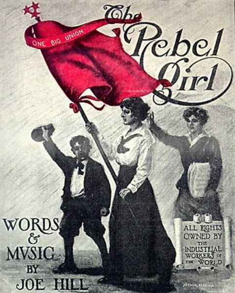 Hill was the author of numerous labor songs, including "The Rebel Girl," inspired by IWW activist Elizabeth Gurley Flynn.
