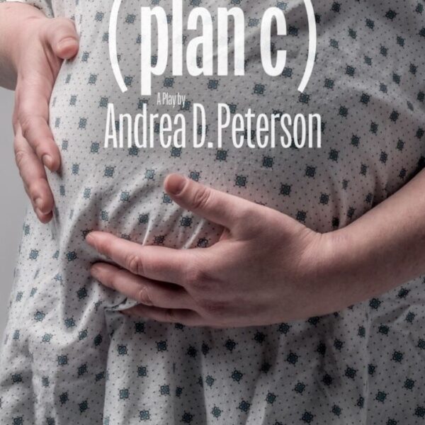 PYGmalion Theatre Company set to close season with world premiere of Andrea D. Peterson’s (plan c)
