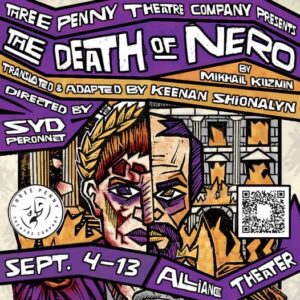 The joys of creating on a usable past: ThreePenny Theatre Company’s forthcoming premiere production adapting Mikhail Kuzmin’s 1929 play The Death of Nero